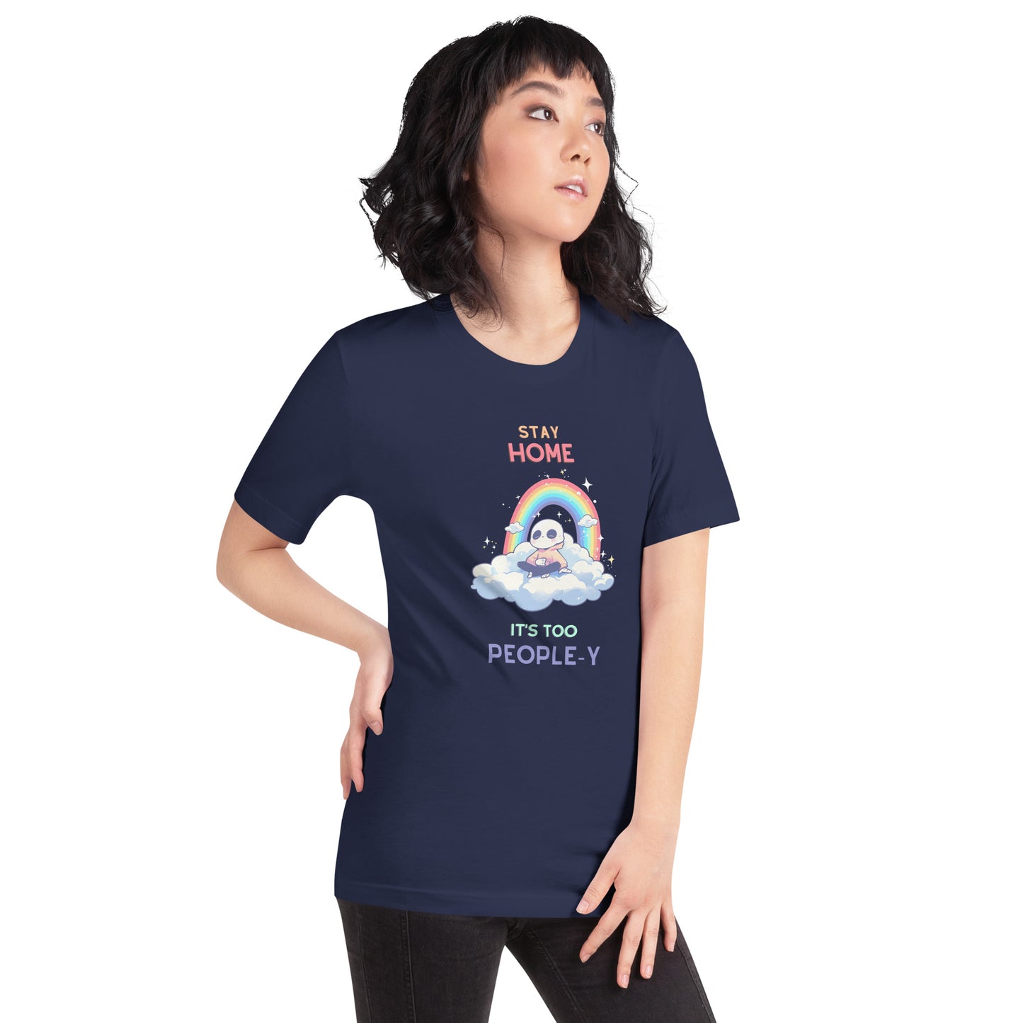 Stay Home, It’s Too People-y – Snarky Skeleton Rainbow Shirt